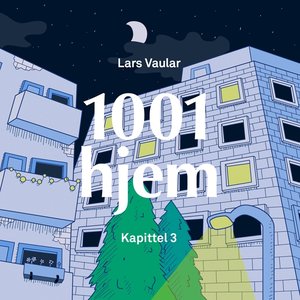 1001 hjem: Kapittel 3
