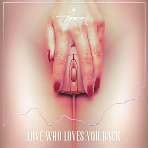 Love Who Loves You Back - Single