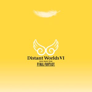 Distant Worlds VI: more music from FINAL FANTASY