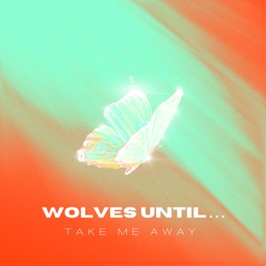 Take Me Away