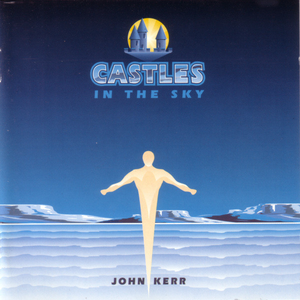 John Kerr - Castles in the Sky - Zortam Music