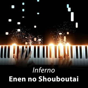 Inferno (From "Fire Force: Enen no Shouboutai") [Opening 1] - Piano Arrangement
