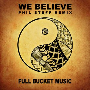 We Believe (Phil Steff Remix)