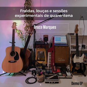 Fraldas, Louças e Sessões Experimentais de Quarentena, Demo Ep