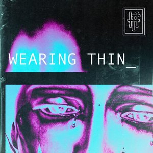 Wearing Thin - Single