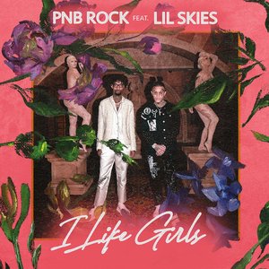 I Like Girls (feat. Lil Skies) - Single