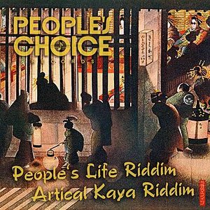 People's Choice Records -People'S Life Riddim & Artical Kaya Riddim-