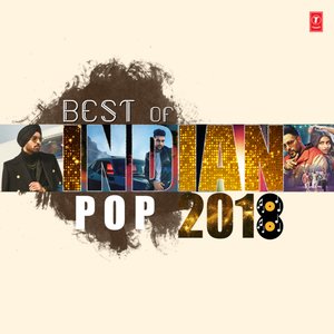 Best of Indian Pop 2018