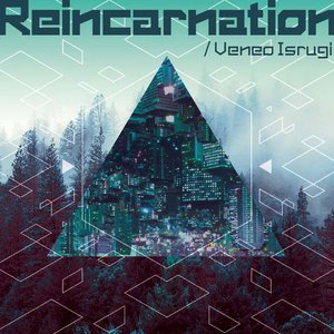 Reincarnation