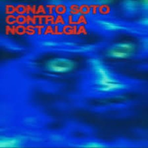 Contra la Nostalgia