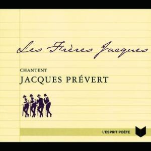 Image for 'Les Frères Jacques Chantent Jacques Prévert'