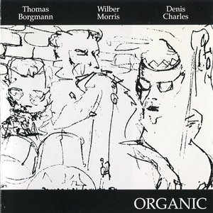Thomas Borgmann / Wilber Morris / Denis "Jazz" Charles 的头像