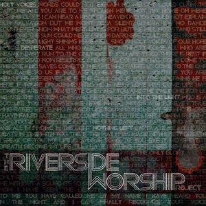 The Riverside Worship Project