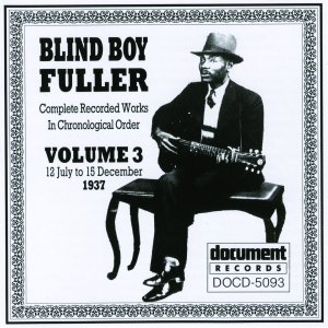 Blind Boy Fuller Vol. 3 1937