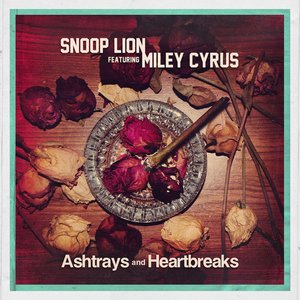 Ashtrays and Heartbreaks (feat. Miley Cyrus) - Single