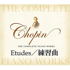 Chopin The Complete Piano Works Etudes