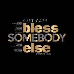 Bless Somebody Else (Dorothy's Song)