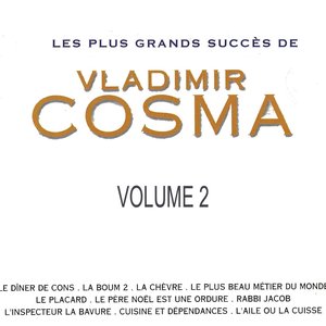 Les Plus Grands Succès De Vladimir Cosma, Vol. 2