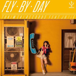 Tokimeki Records – Fly By Day Feat. Ju!Ie LP viršelis