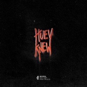 Imagen de 'Huey Knew (feat. Da$H)'