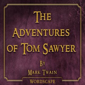 The Adventures of Tom Sawyer (By Mark Twain)