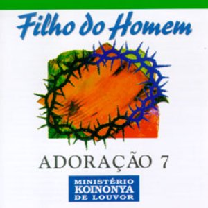 Filho do Homem - Adoração 7