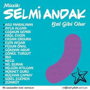 Müzik: Selmi Andak (Bal Gibi Olur)