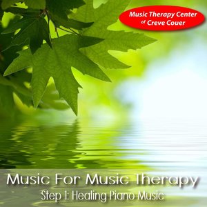 Music for Music Therapy, Step 1: Healing Piano Music