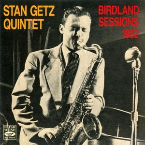 Birdland Sessions 1952