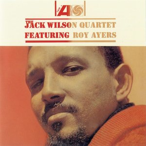 The Jack Wilson Quartet featuring Roy Ayers