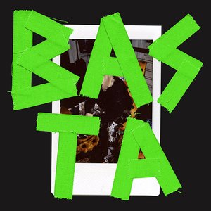 BASTA (Deluxe) [Explicit]