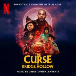 The Curse of Bridge Hollow (Soundtrack from the Netflix Film)