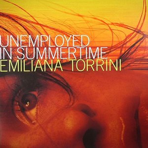 Unemployed In Summer Time