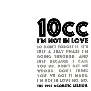 I'm Not in Love (The 1995 acoustic session)