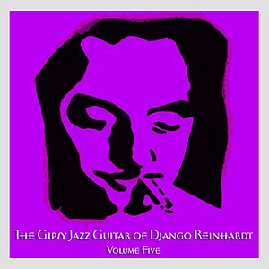 The Gipsy Jazz Guitar of Django Reinhardt - Volume 5