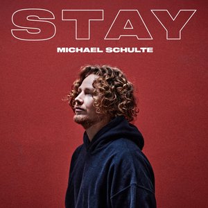 Michael Schulte - Stay - Zortam Music