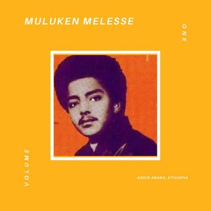 Muluken Melesse, Vol. 1