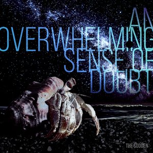 An Overwhelming Sense of Doubt