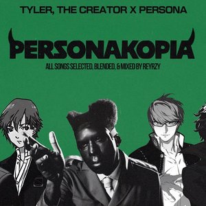PERSONAKOPIA: A Tyler, The Creator & Persona Blend Tape