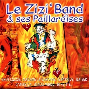 Le Zizi' Band Et Ses Paillardises