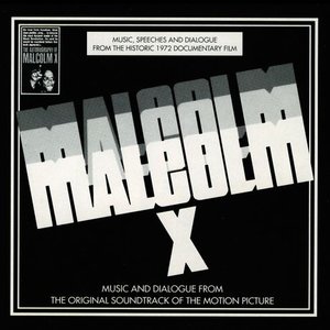 Malcolm X [1972]: Music and Dialogue from the Original Motion Picture Soundtrack