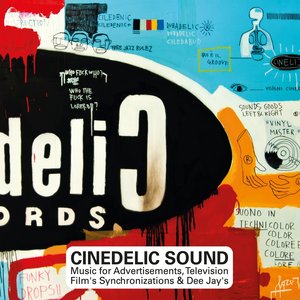 Cinedelic Sound (Music for Advertisements, Television, Film's Synchronizations & Dee Jay's)