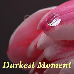 Darkest Moment