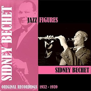 Jazz Figures / Sidney Bechet (1932-1939)