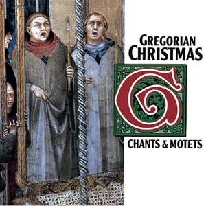 Gregorian Christmas: Chants & Motets