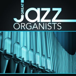 Great Jazz Organists