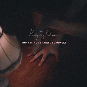 You Are Not Charles Bukowski - Single