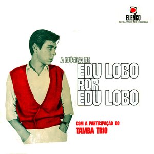 Image for 'Edu Lobo & Tamba Trio'