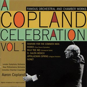 A Copland Celebration Vol. 1