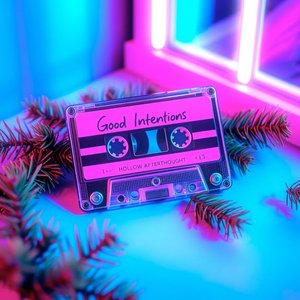Good Intentions